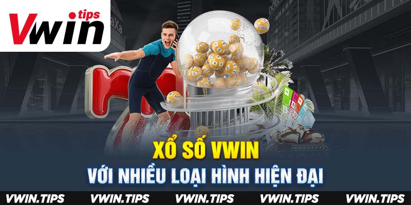 Xổ số VWIN với nhiều loại hình hiện đại